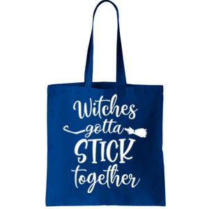 Witches Gotta Stick Together Halloween Gift Wife Mom Witch Cool Gift Tote Bag