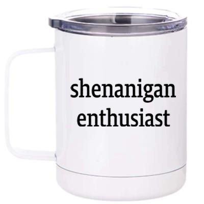 Women's Graphic Shenanigan Enthusiast 12 oz Stainless Steel Tumbler Cup