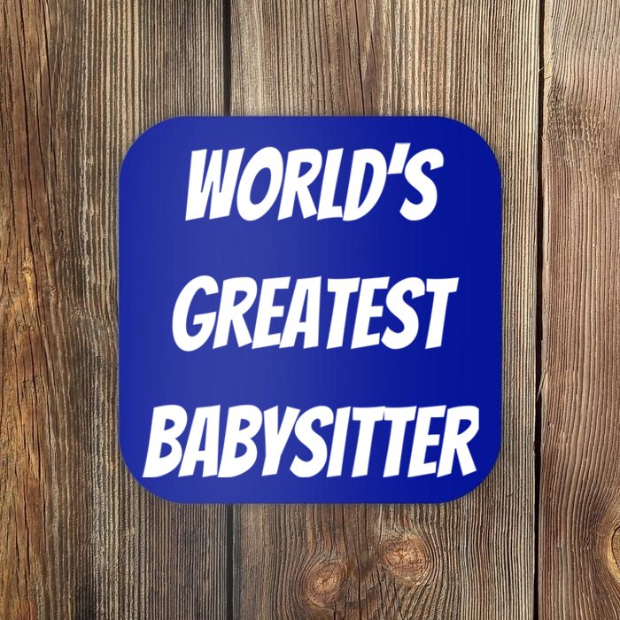 World’s Greatest Sitter Sitters Gift Coaster