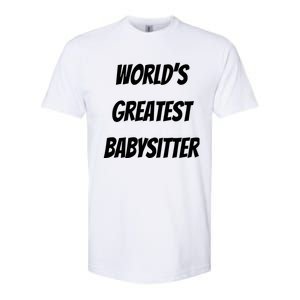 World’s Greatest Sitter Sitters Gift Softstyle CVC T-Shirt