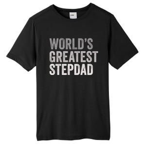 Worlds Greatest Stepdad Funny Dad Stepfather Gift Tall Fusion ChromaSoft Performance T-Shirt