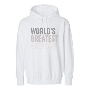 Worlds Greatest Stepdad Funny Dad Stepfather Gift Garment-Dyed Fleece Hoodie