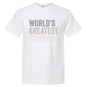 Worlds Greatest Stepdad Funny Dad Stepfather Gift Garment-Dyed Heavyweight T-Shirt