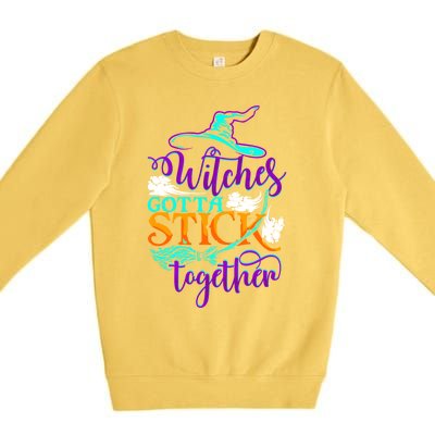 Witches Gotta Stick Together Witch Witchcraft Halloween Gift Premium Crewneck Sweatshirt