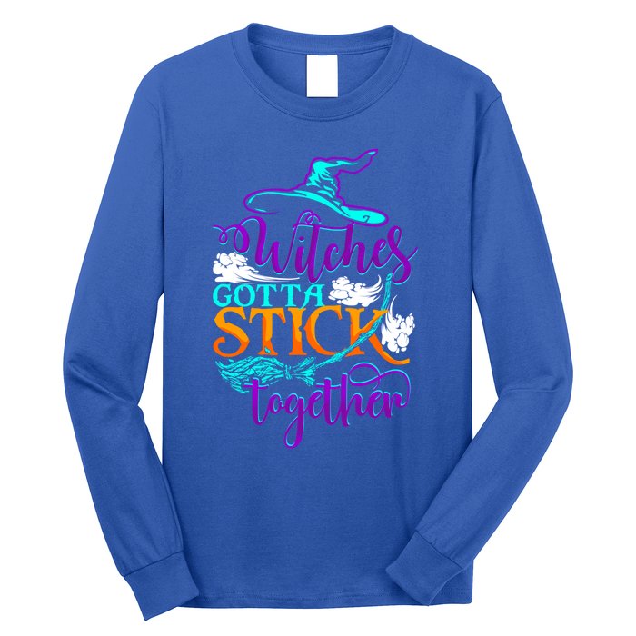 Witches Gotta Stick Together Witch Witchcraft Halloween Gift Long Sleeve Shirt