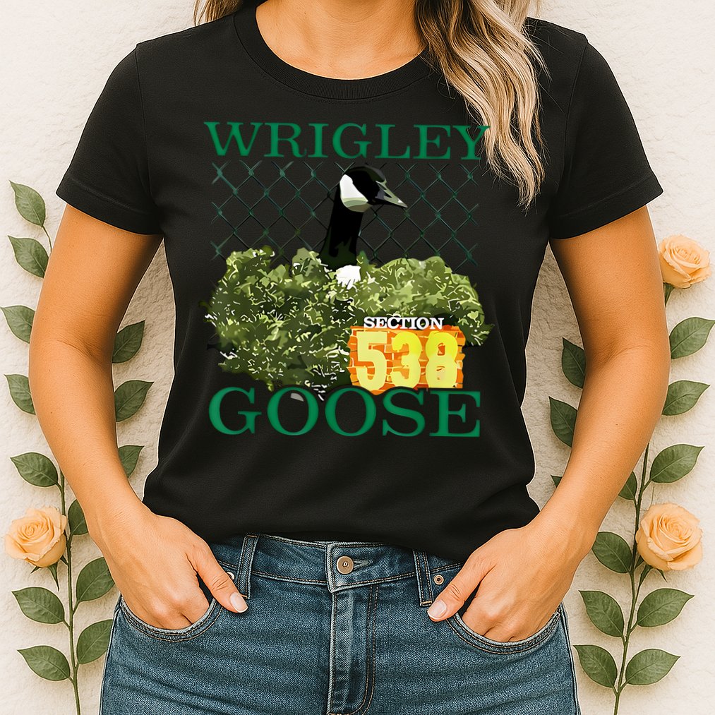 Wrigley Goose Section 538  Womens T-Shirt