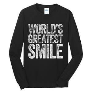 WorldS Greatest Smile Funny Award Tall Long Sleeve T-Shirt