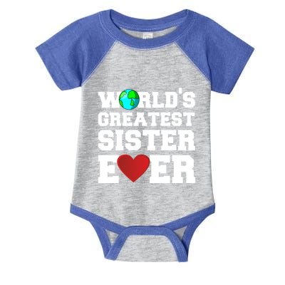 Worlds Greatest Sister Ever Cute Gift Infant Baby Jersey Bodysuit