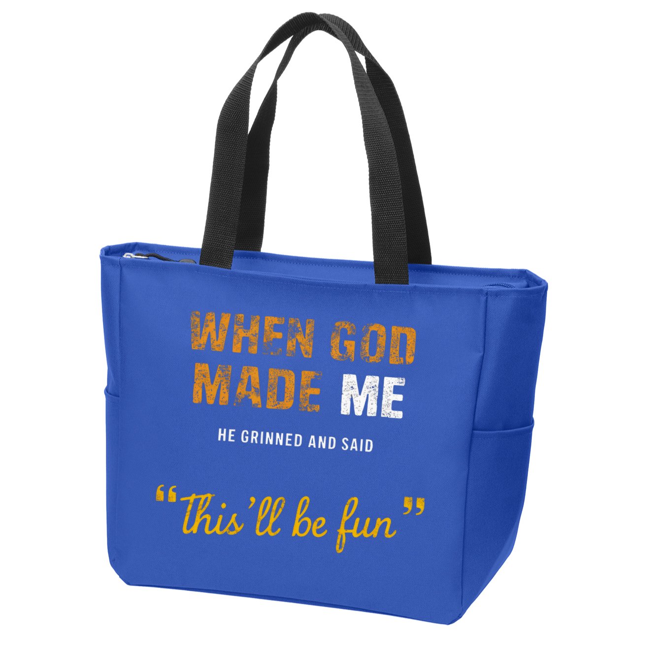 When God S Made Me He Grinned And Said This Befun Zip Tote Bag