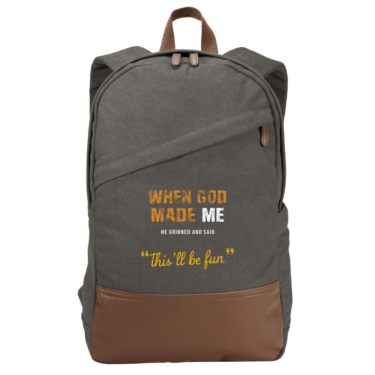 When God S Made Me He Grinned And Said This Befun Cotton Canvas Backpack