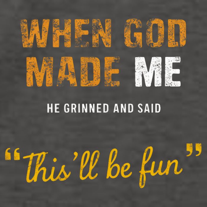When God S Made Me He Grinned And Said This Befun Vector Backpack