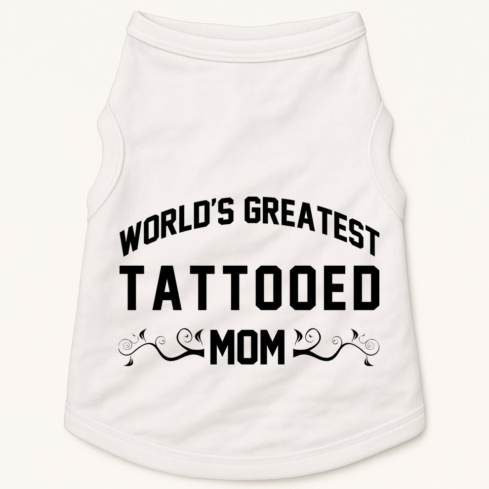 World'S Greatest Tattooed Mom Doggie Tank
