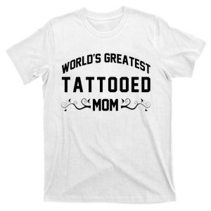 World'S Greatest Tattooed Mom T-Shirt