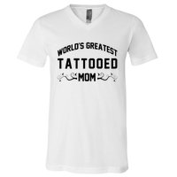 World'S Greatest Tattooed Mom V-Neck T-Shirt