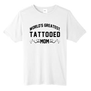 World'S Greatest Tattooed Mom Tall Fusion ChromaSoft Performance T-Shirt