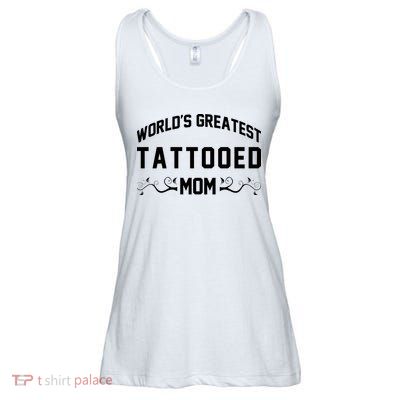 World'S Greatest Tattooed Mom Ladies Essential Flowy Tank