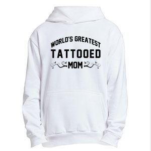 World'S Greatest Tattooed Mom Urban Pullover Hoodie