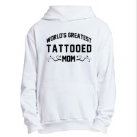 World'S Greatest Tattooed Mom Urban Pullover Hoodie