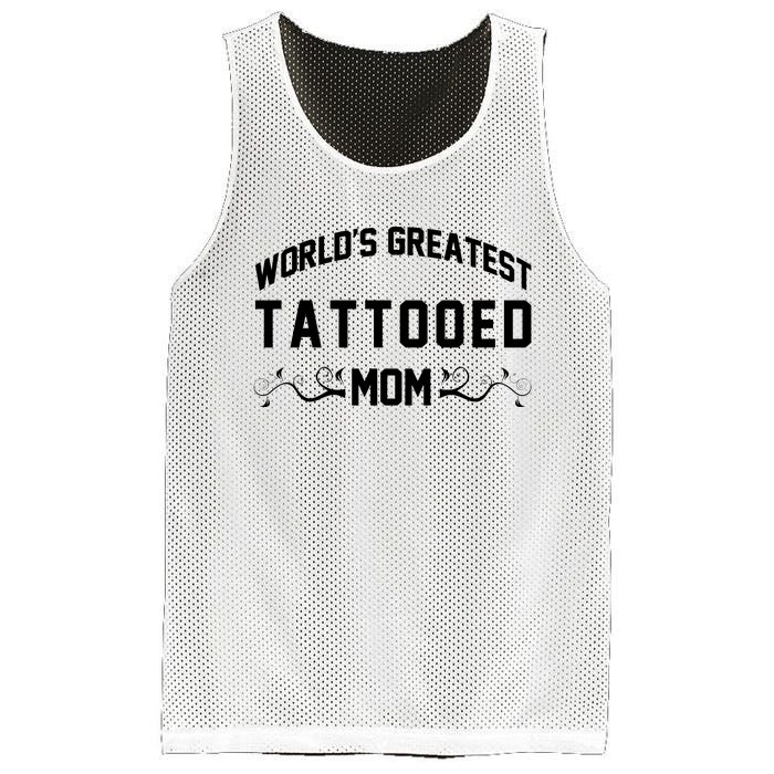 World'S Greatest Tattooed Mom Mesh Reversible Basketball Jersey Tank