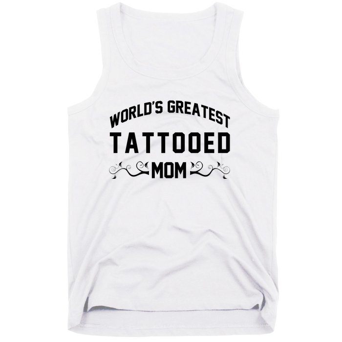 World'S Greatest Tattooed Mom Tank Top