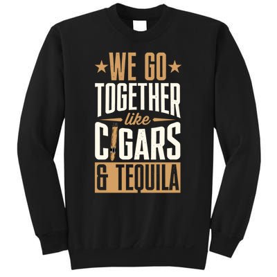 We Go Together Like Cigars Sweatshirt