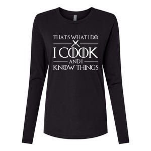 Womens Gift Thats What I Do I Cook And I Know Things Gift For Chef Cooking Lover Womens Cotton Relaxed Long Sleeve T-Shirt