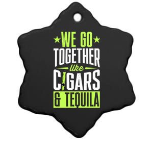 We Go Together Like Cigars And Tequila Matching Couple Gift Ceramic Star Ornament