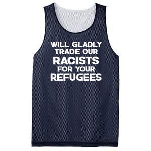 Will Gladly Trade Our Racists For Your Refugees Mesh Reversible Basketball Jersey Tank