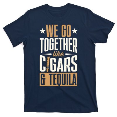 We Go Together Like Cigars And Tequila Matching Couple Gift T-Shirt