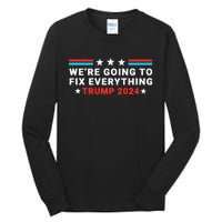 We’Re Going To Fix Everything Trump Victory Speech 2024 Tall Long Sleeve T-Shirt