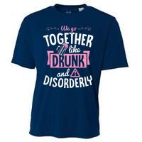 We Go Together Like Drunk And Disorderly Valentines Couple Cooling Performance Crew T-Shirt