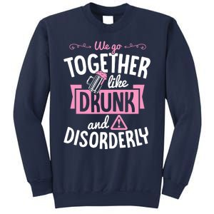 We Go Together Like Drunk And Disorderly Valentines Couple Sweatshirt