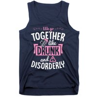 We Go Together Like Drunk And Disorderly Valentines Couple Tank Top