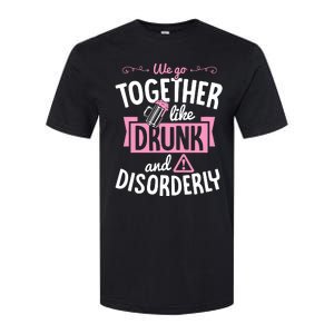 We Go Together Like Drunk And Disorderly Valentines Couple Softstyle CVC T-Shirt