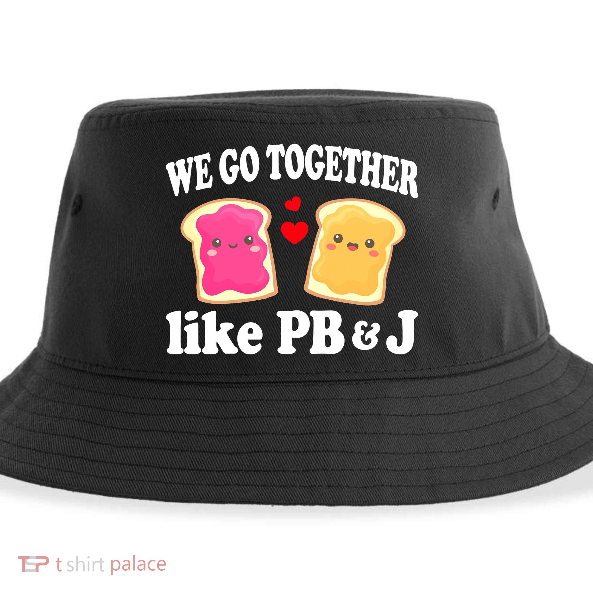We Go Together Like PB & J - Peanut Butter and Jelly Sustainable Bucket Hat