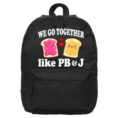 We Go Together Like PB & J - Peanut Butter and Jelly 16 in Basic Backpack