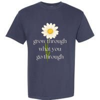 Wo Grow Through What You Go Through Daisy Inspirational Quote V-Neck Garment-Dyed Heavyweight T-Shirt