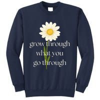 Wo Grow Through What You Go Through Daisy Inspirational Quote V-Neck Sweatshirt