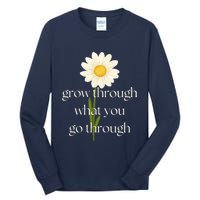 Wo Grow Through What You Go Through Daisy Inspirational Quote V-Neck Tall Long Sleeve T-Shirt