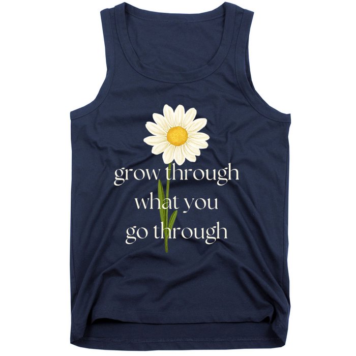 Wo Grow Through What You Go Through Daisy Inspirational Quote V-Neck Tank Top