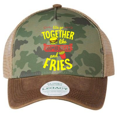 We Go Together Like Hamburger And Fries Valentines Day Gift Legacy Tie Dye Trucker Hat