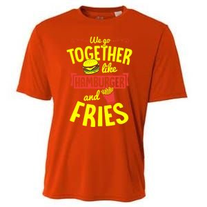 We Go Together Like Hamburger And Fries Valentines Day Gift Cooling Performance Crew T-Shirt