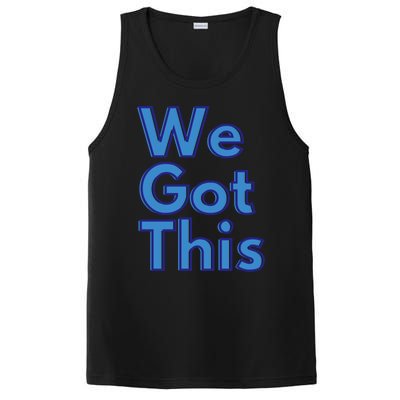 We Got This Gift PosiCharge Competitor Tank