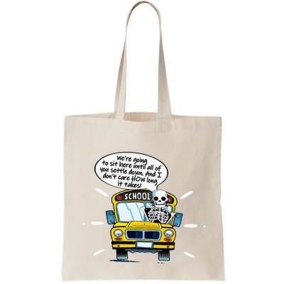 WeRe Going To Sit Here Until All Of You Settle Down Bag