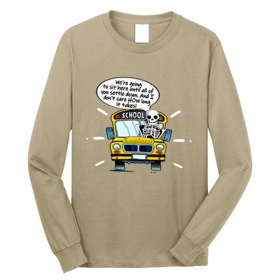 WeRe Going To Sit Here Until All Of You Settle Down Long Sleeve Shirt