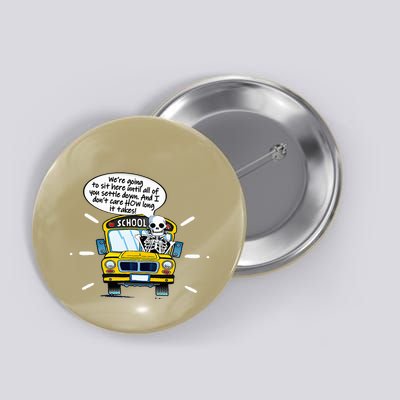 WeRe Going To Sit Here Until All Of You Settle Down Button