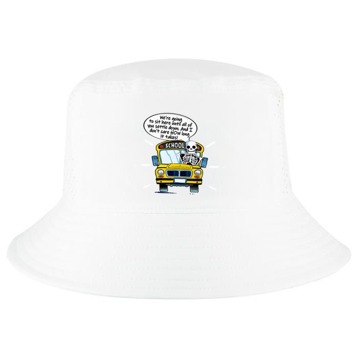 WeRe Going To Sit Here Until All Of You Settle Down Cool Comfort Performance Bucket Hat
