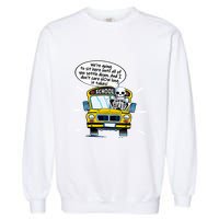 WeRe Going To Sit Here Until All Of You Settle Down Garment-Dyed Sweatshirt