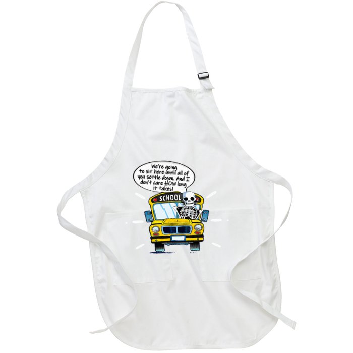 WeRe Going To Sit Here Until All Of You Settle Down Apron