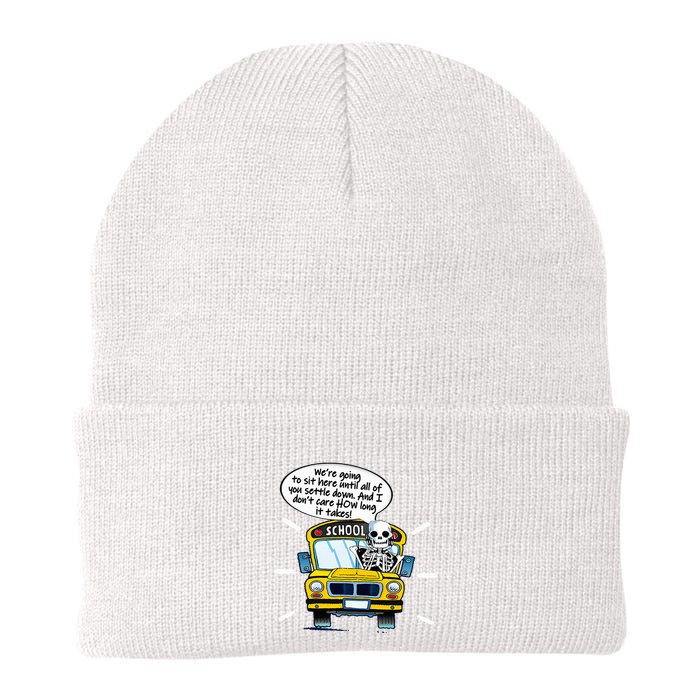 WeRe Going To Sit Here Until All Of You Settle Down Beanie